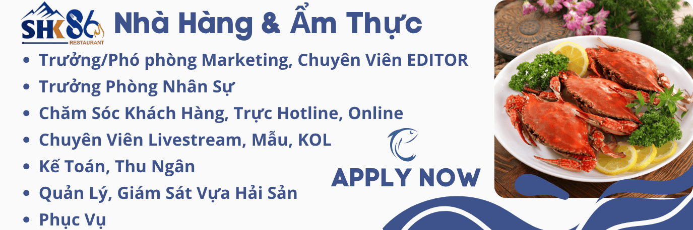 Thông tin tuyển dụng vựa hải sản SHK 86