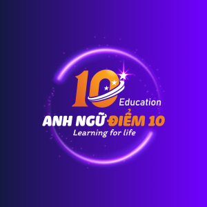 ANH NGỮ ĐIỂM 10