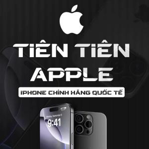 TIÊN TIÊN APPLE - IPHONE CHÍNH HÃNG